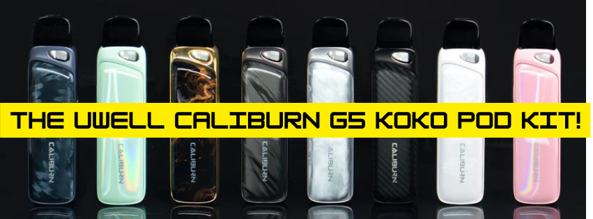 Uwell Caliburn G5 KOKO Pod Kit: A Refined Take on a Familiar Favorite